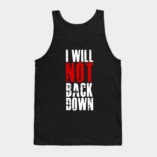 I Will Not Back Down Tank Top